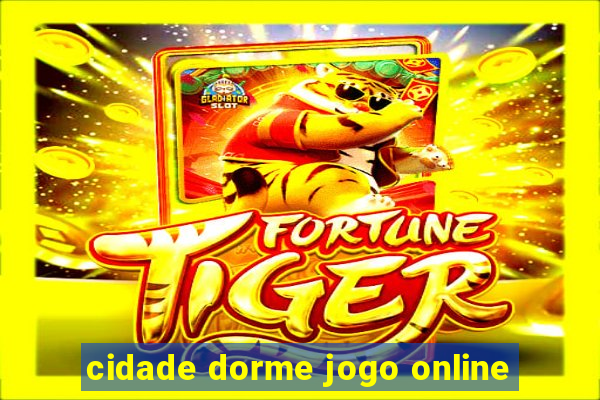 cidade dorme jogo online